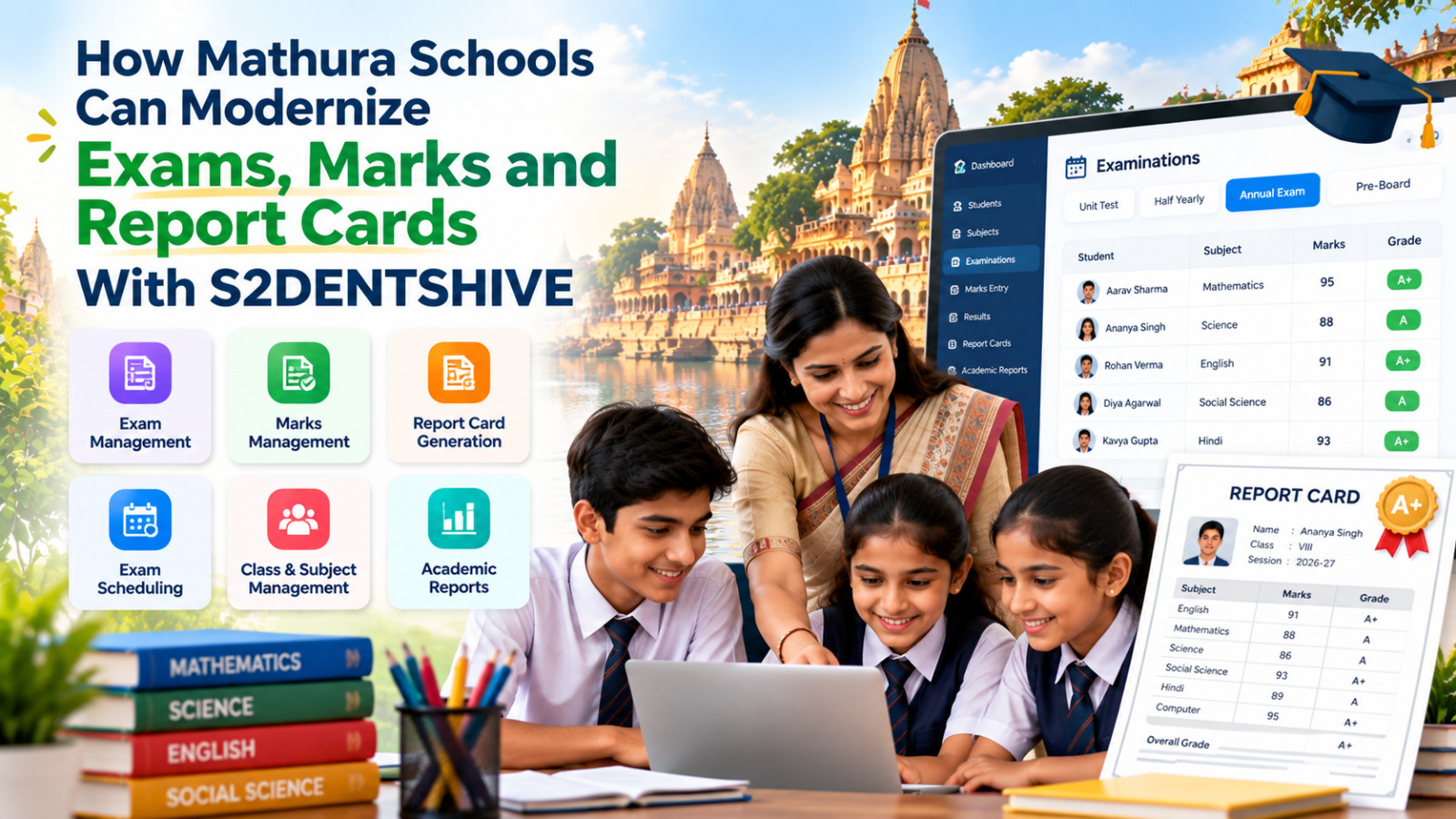 How Mathura Schools Can Modernize Exams, Marks and Report Cards With S2DENTSHIVE